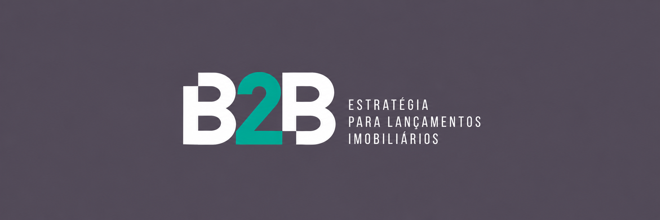 B2B — Estratégia para lançamentos imobiliários